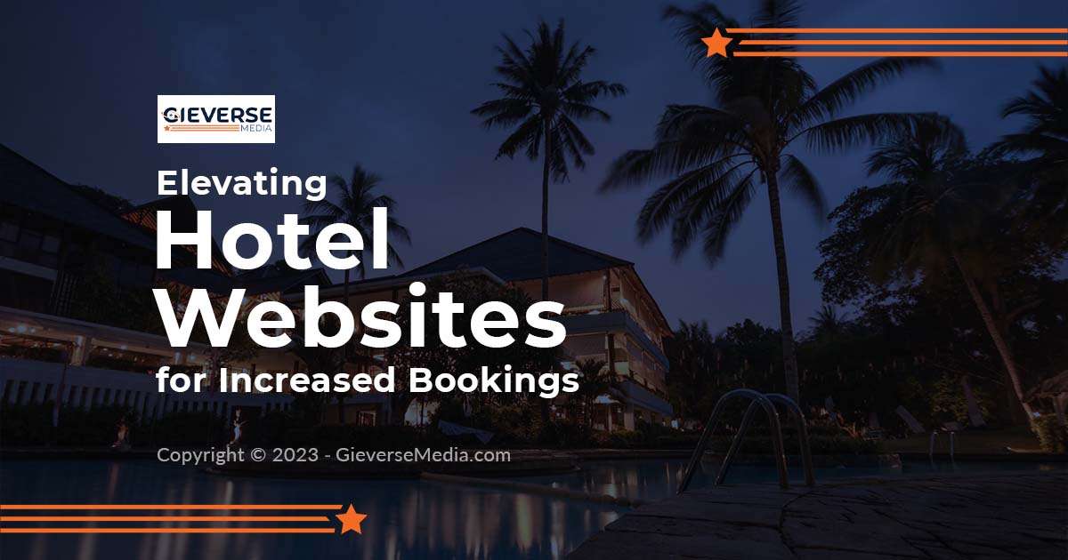 Elevating Hotel Websites for Increased Bookings